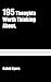 195 Thoughts Worth Thinking About