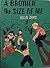 A Brother the Size of Me by Helen Grigsby Doss