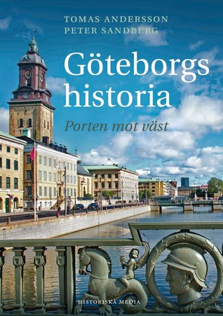 Göteborgs historia - Porten mot väst (Hardcover)