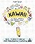 Kawaii. El arte japonés de ...
