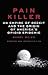 Pain Killer: An Empire of D...