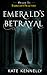 Emerald’s Betrayal