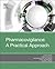 Pharmacovigilance: A Practical Approach