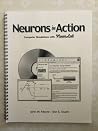 Neurons in Action: Computer Simulations with Neuro Lab Neurons in Action: Computer Simulations with Neuro Lab