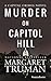 Murder on Capitol Hill by Margaret Truman