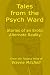 Tales from the Psych Ward: Stories of an Erotic Alternate Reality