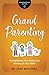Grandparenting by Josh Mulvihill