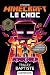 Minecraft officiel, T2 : Le Choc (French Edition)