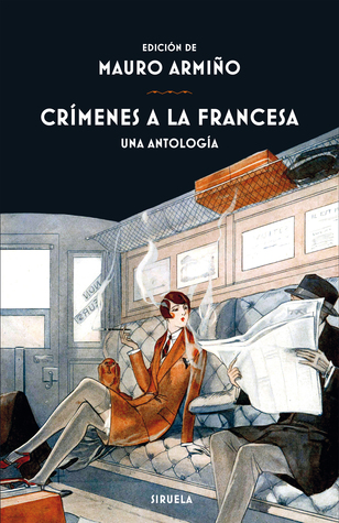 Crímenes a la francesa. Una antología (Paperback)