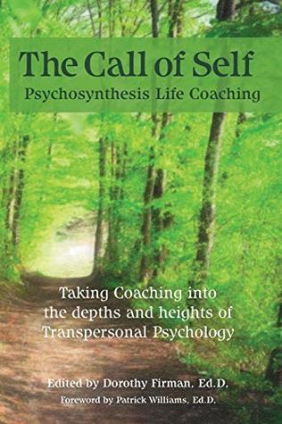 The Call of Self: Psychosynthesis Life Coaching (Paperback)