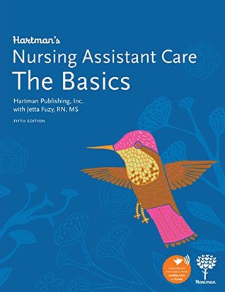 Hartman's Nursing Assistant Care: The Basics by Jetta Fuzy
