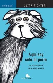 Aquí soy sólo el perro