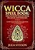 Wicca Spell Book by Julia Steyson