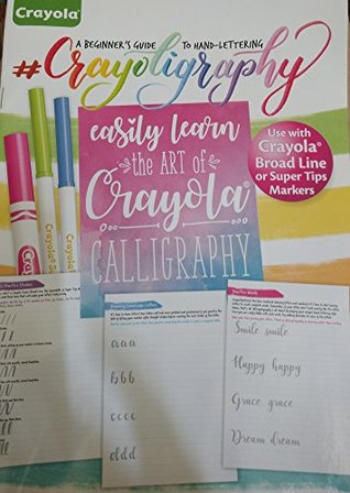 Crayola Crayolugraphy calligraphy, a Beginner's Guide to Hand-Lettering Easy Kearn (Staple Bound)