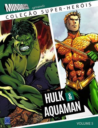 Hulk & Aquaman