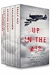 Up in the Air: An Omnibus of WW2 Pilot Memoirs