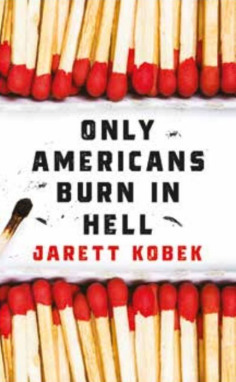 Only Americans Burn in Hell (Hardcover)