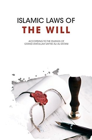Islamic Laws of the Will (Kindle Edition)