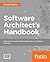 Software Architect's Handbook: Become a successful software architect by implementing effective architecture concepts