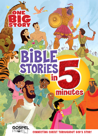 One Big Story Bible Stories in 5 Minutes: Connecting Christ Throughout God's Story - Gift for Easter, Christmas, Communions, Birthdays, Beginner Bible (Hardcover)