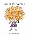 Hair is Everywhere!