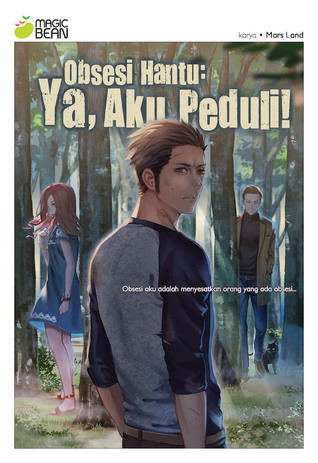 Obsesi Hantu: Ya, Aku Peduli! (Paperback)