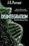 Disintegration (The Malfunction Trilogy #2)