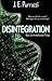 Disintegration (The Malfunction Trilogy #2)