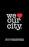 We Love Our City: How a Church in the Community Became the Community’S Church