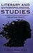 Literary and Anthropologica...