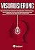Visualisierung: Visualisierung mit der Kraft der Gedanken – wie du die Macht der Affirmation und das Gesetz der Anziehung nutzen kannst, um dein Leben ... (Inkl. 3-Wochen-Quickstart) (German Edition)