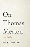 On Thomas Merton