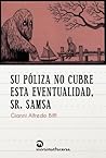 Su póliza no cubre esta eventualidad, Sr. Samsa