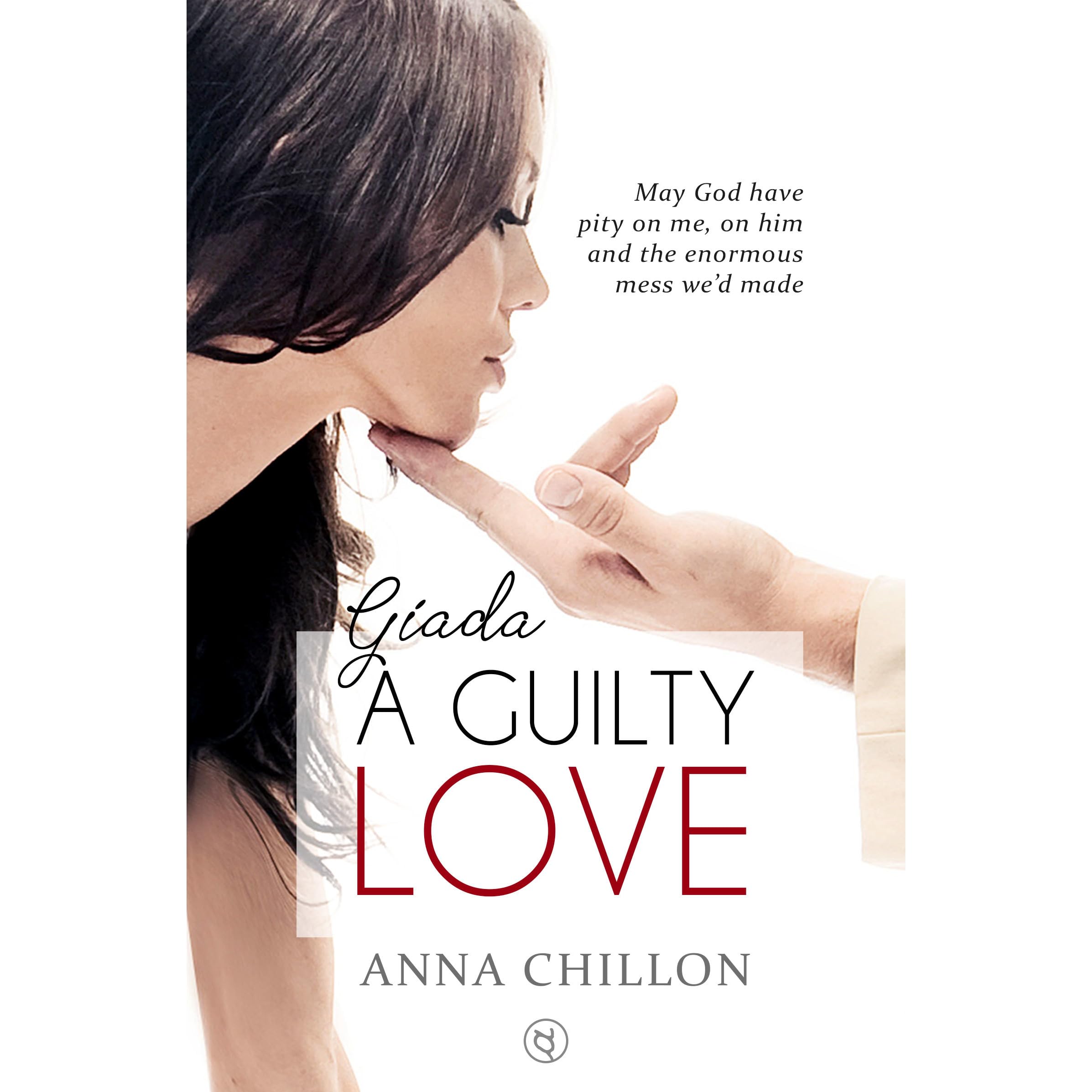 Giada A Guilty Love By Anna Chillon