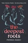 Book cover for The Deepest Roots: A Young Adult Fantasy Where Three Girls Find Strength Through Friendship and Magic in Kansas