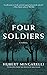 Four Soldiers: A Novel