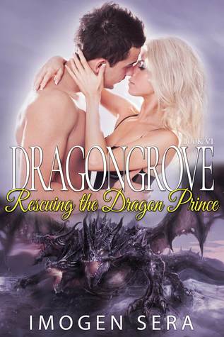 Rescuing the Dragon Prince (Dragongrove, #6)