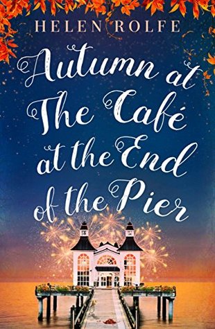 Autumn at the Café at the End of the Pier (Café at the End of the Pier #4)