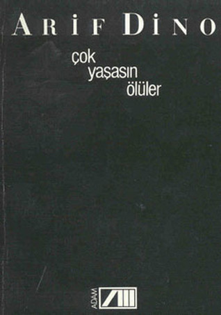 Çok Yaşasın Ölüler (Paperback)