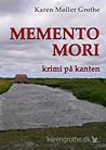 Memento mori by Karen Møller Grothe