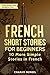 French Short Stories for Be...