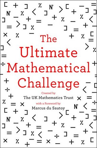 The Ultimate Mathematical Challenge: Over 365 puzzles to test your wits and excite your mind (Paperback)