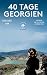 40 Tage Georgien: Unterwegs von Tiflis bis ans Schwarze Meer (DuMont Reiseabenteuer E-Book) (German Edition)