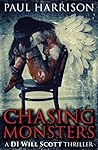 Chasing Monsters (DI Will Scott #1)