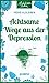 Achtsame Wege aus der Depression (Achtsam Leben) by Heike Alsleben