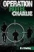 Operation Hotel Charlie (Op...