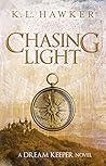 Chasing Light (The Dream Keeper, #3)
