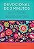 Devocionales De 3 Minutos: Para Chicas Adolescentes - 189 Lecturas Alentadoras (3-Minute Devotions) (Spanish Edition)
