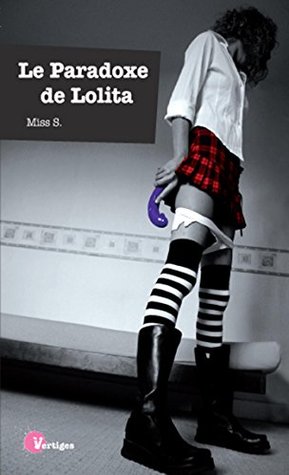 Le Paradoxe de Lolita (Erotisme) (French Edition)