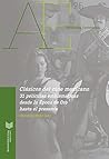 Clásicos del cine mexicano: 31 películas emblemáticas desde la Época de Oro hasta el presente (Americana Eystettensia nº 25) (Spanish Edition)